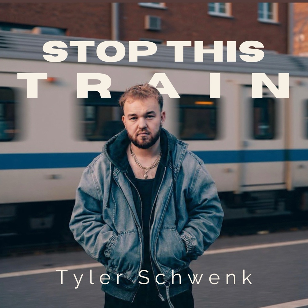 Cover art for “Stop This Train” by Tyler Schwenk